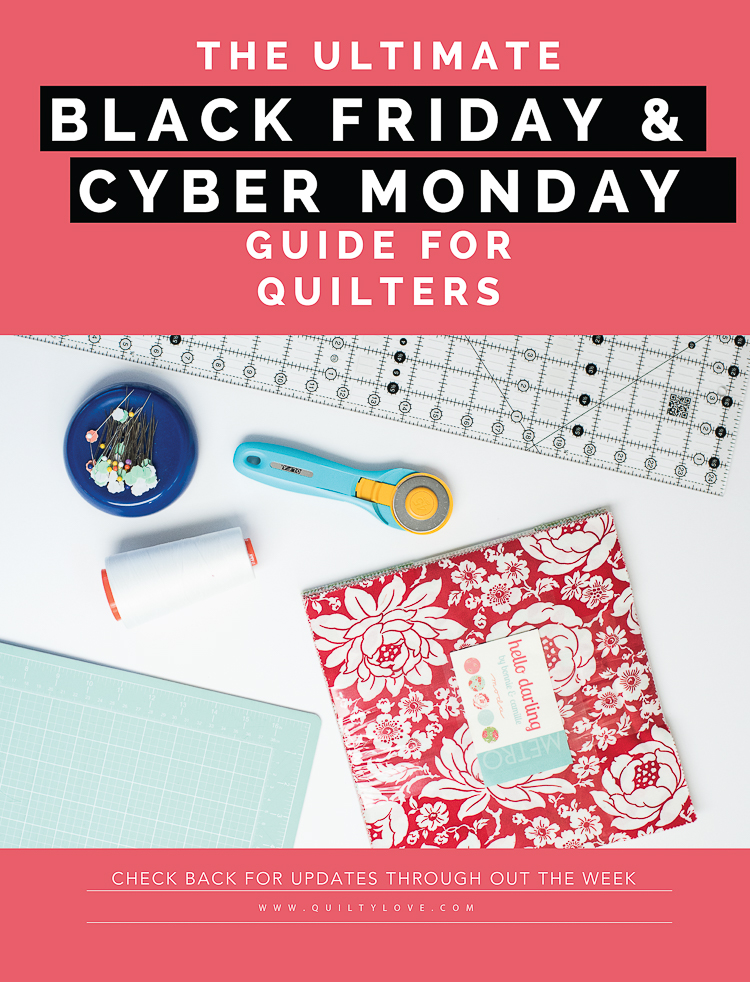 The Ultimate Black Friday Cyber Monday Guide For Quilters