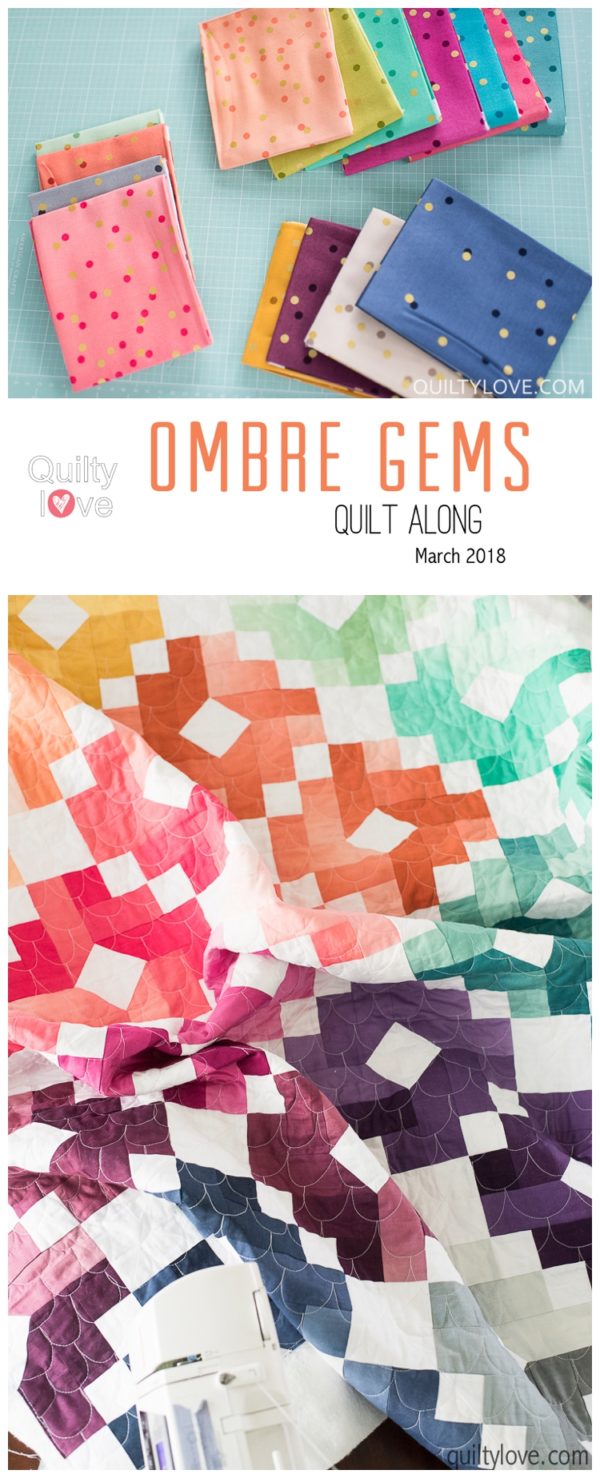 Ombre Gems Quilt Along _ Take Two Quilty Love