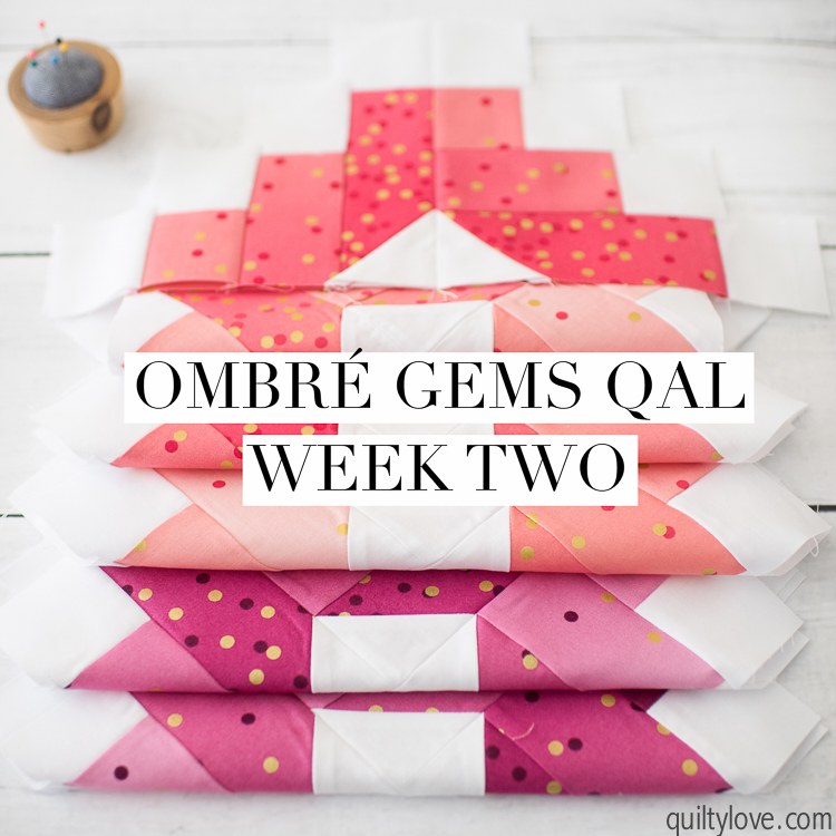 ombre gems quilt along week two
