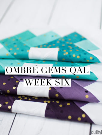 Ombre Gems Quilt along week six