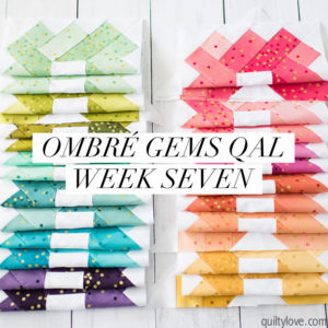 Ombre Gems quilt along week seven