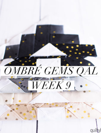 Ombre Gems quilt along week nine