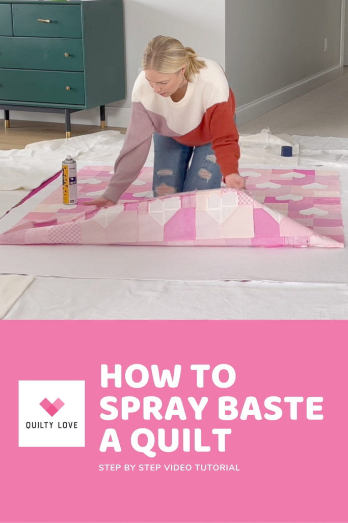 How to spray baste a quilt - video tutorial included - Quilty Love